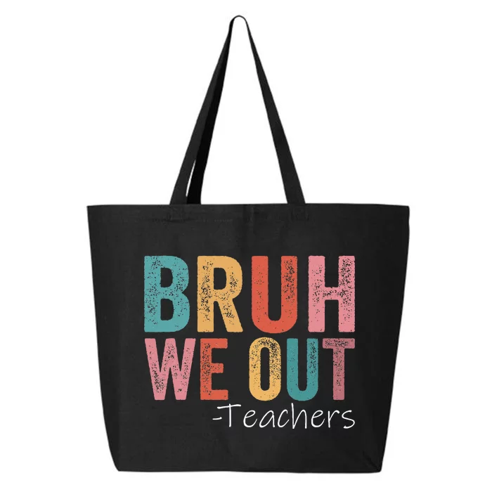 Bruh We Out Teachers Happy Last Day Of School Retro Vintage 25L Jumbo Tote