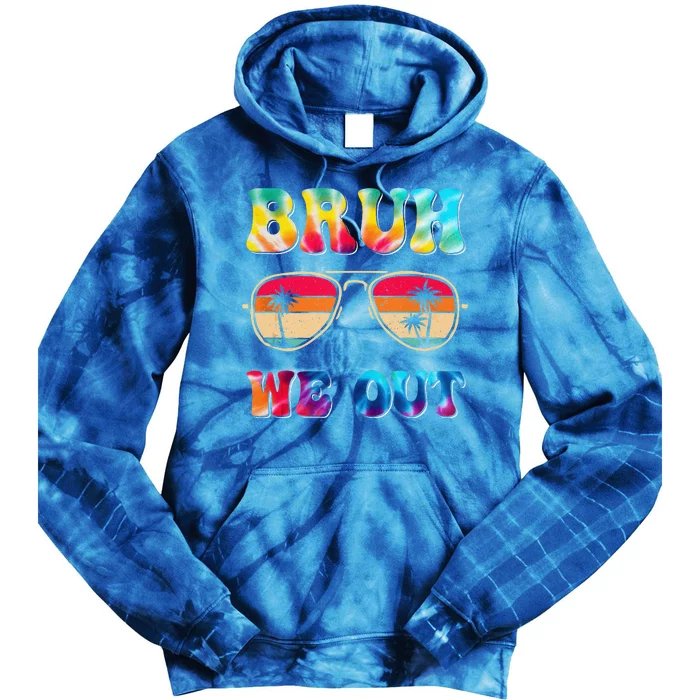 Bruh We Out Teacher Happy Last Day Of School Hello Summer Tie Dye Hoodie