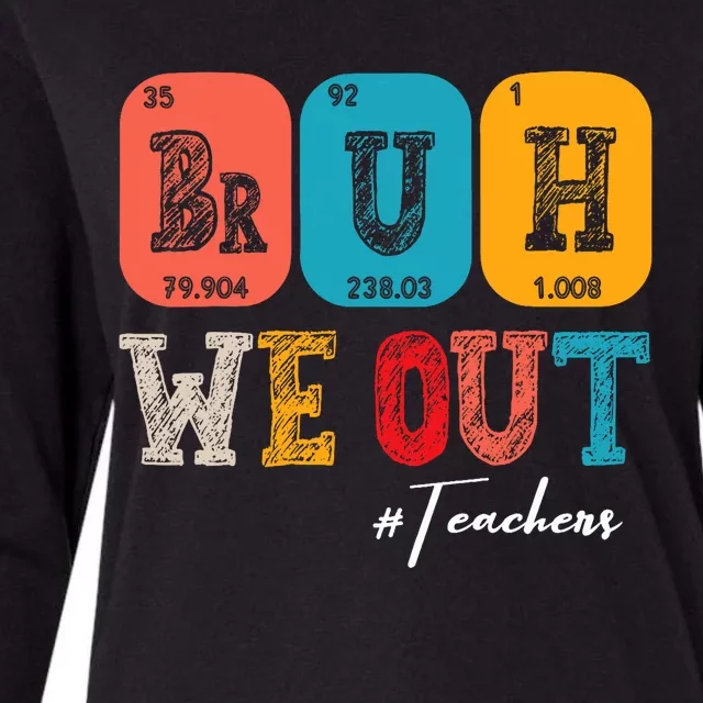 Bruh We Out Teachers Periodic Table Last Day Of School Womens Cotton Relaxed Long Sleeve T-Shirt