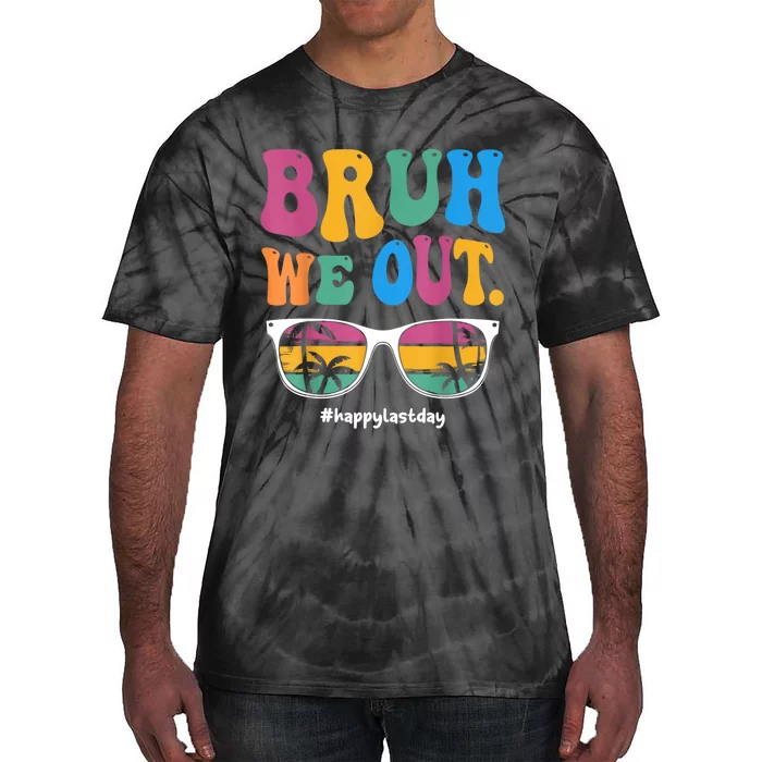 Bruh We Out Happy Last Day Of School Teacher Boy Girl Summer Tie-Dye T-Shirt