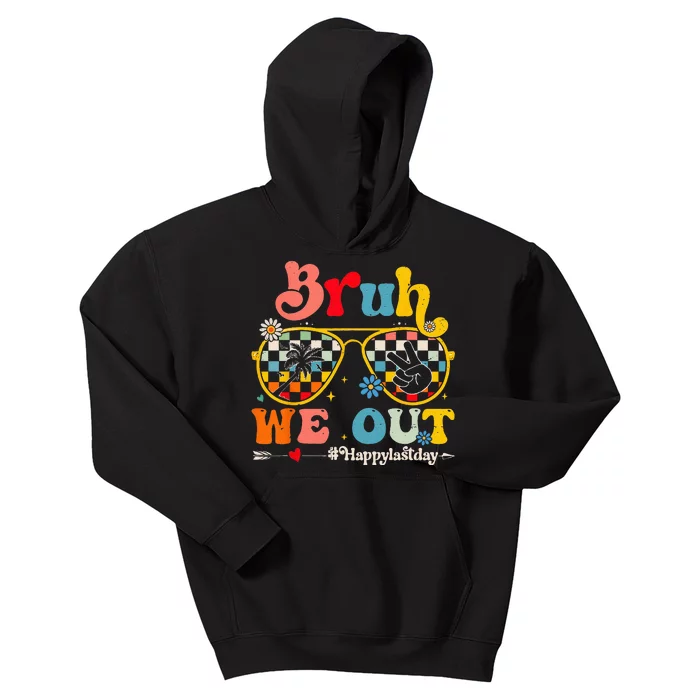 Bruh We Out Happy Last Day Of School Teacher Boy Girl Summer Kids Hoodie