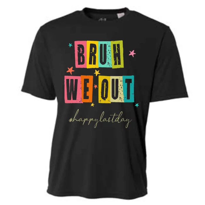 Bruh We Out Happy Last Day Of School Teacher Summer Cooling Performance Crew T-Shirt