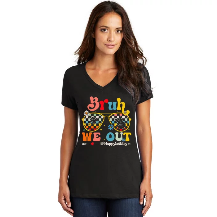 Bruh We Out Happy Last Day Of School Teacher Summer Women's V-Neck T-Shirt