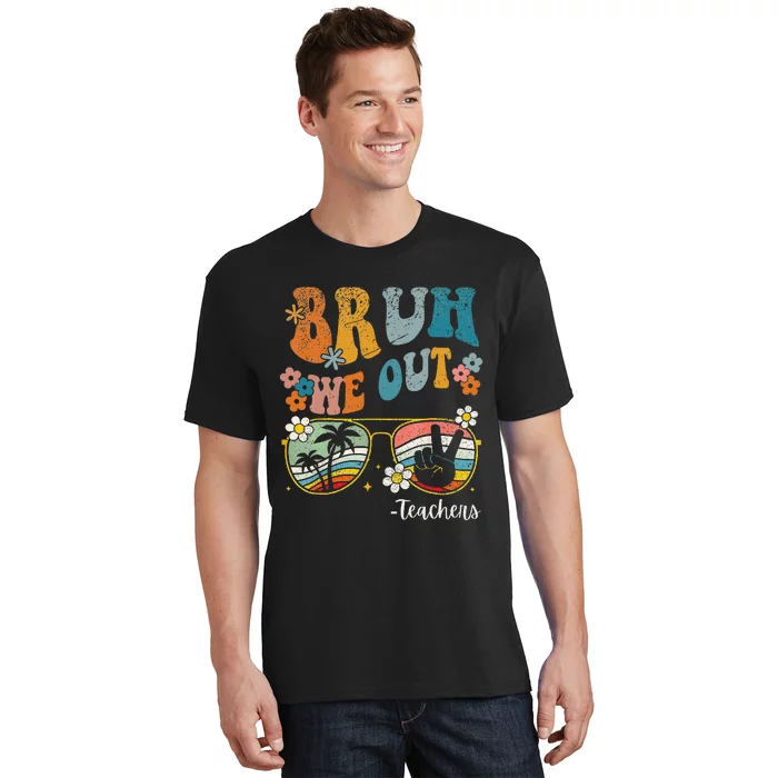 Bruh We Out Teachers Last Day of School End Of School Year T-Shirt