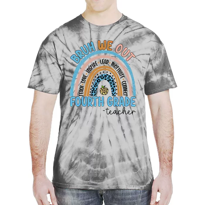 Bruh We Out Teachers Rainbow Last Day Of School 4Th Grade Gift Tie-Dye T-Shirt