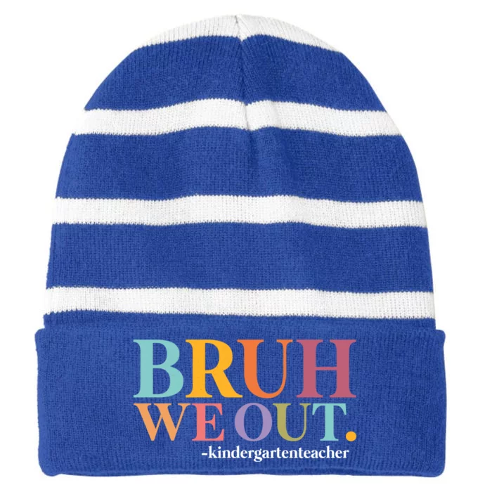 Bruh We Out Teachers Summer Last Day Of School Kindergarten Gift Striped Beanie with Solid Band