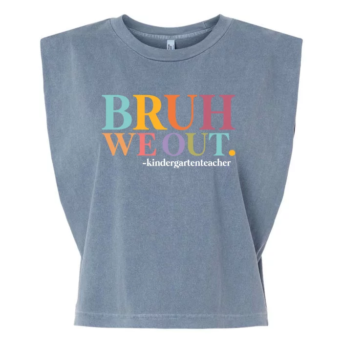 Bruh We Out Teachers Summer Last Day Of School Kindergarten Gift Garment-Dyed Women's Muscle Tee