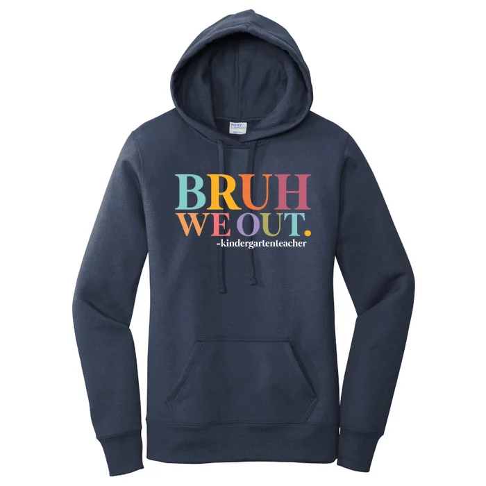 Bruh We Out Teachers Summer Last Day Of School Kindergarten Gift Women's Pullover Hoodie