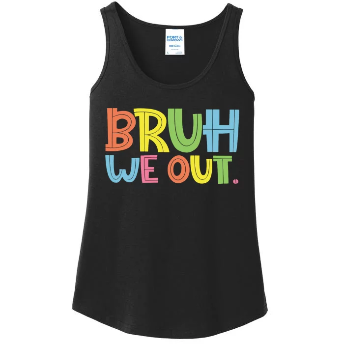 Bruh We Out Teachers Bruh Teacher Ladies Essential Tank