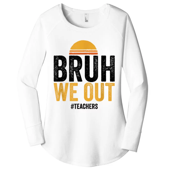 Bruh We Out Teachers Last Day Of School End Of School Year Women's Perfect Tri Tunic Long Sleeve Shirt