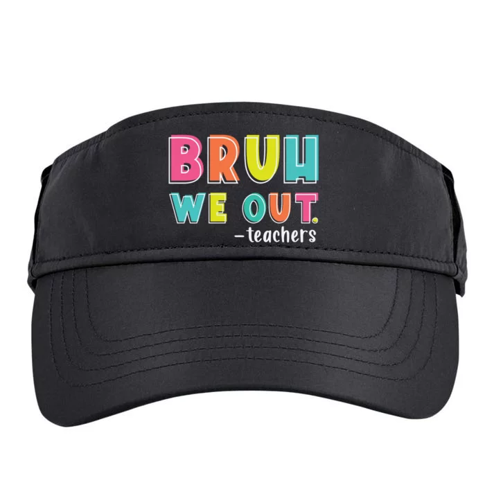 Bruh We Out Teachers Adult Drive Performance Visor