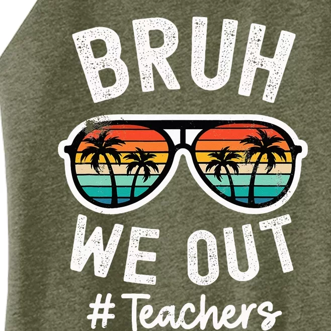 Bruh We Out Teachers School Out For Summer Tgif Teacher Women’s Perfect Tri Rocker Tank