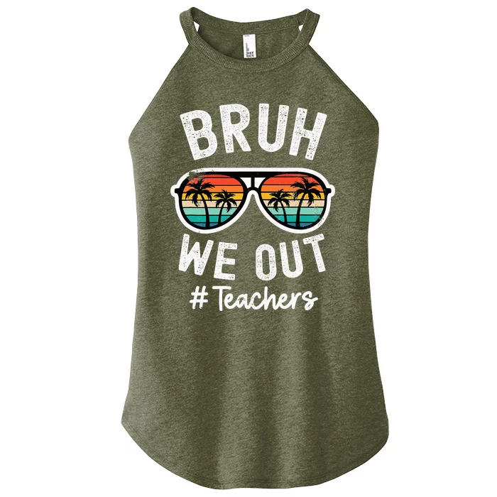 Bruh We Out Teachers School Out For Summer Tgif Teacher Women’s Perfect Tri Rocker Tank