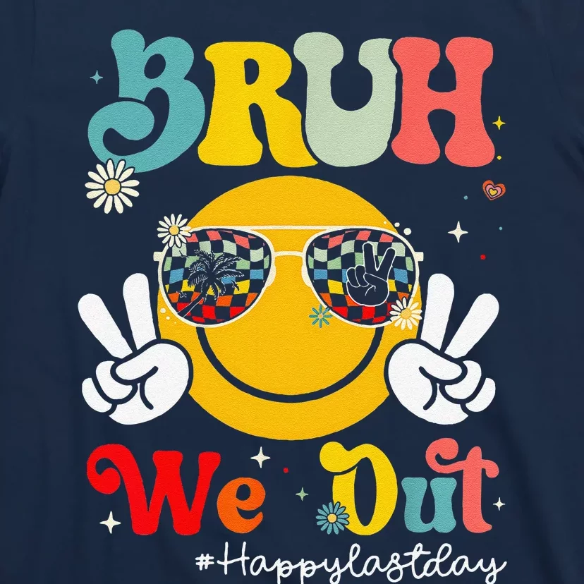 Bruh We Out Happy Last Day Of School Teacher Boy Girl Summer T-Shirt