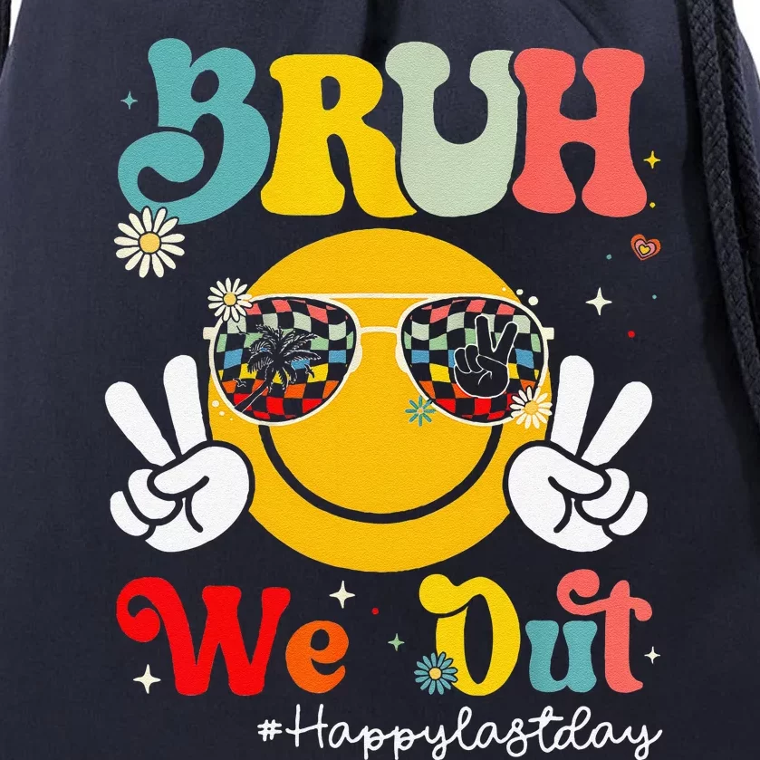 Bruh We Out Happy Last Day Of School Teacher Boy Girl Summer Drawstring Bag