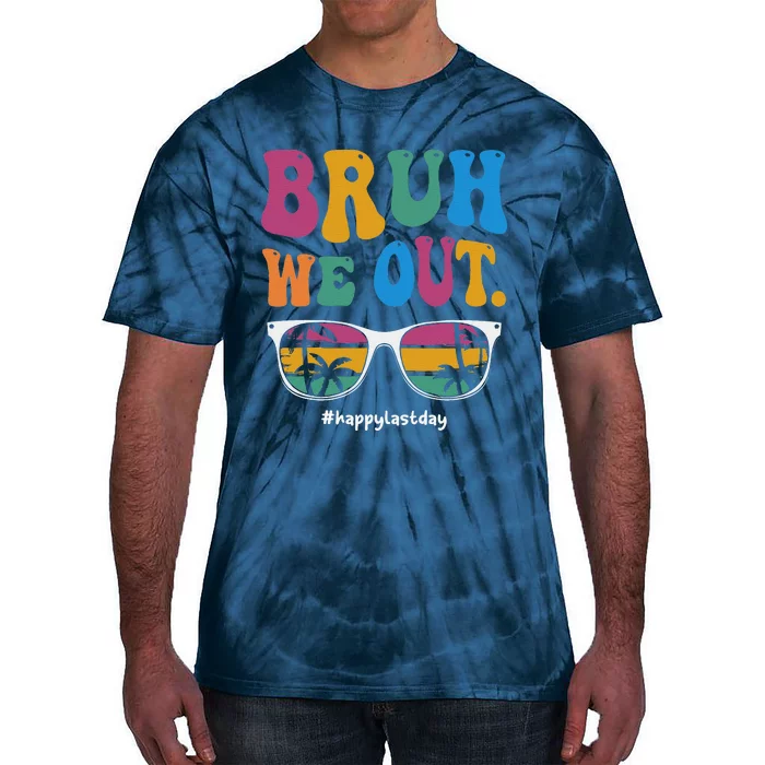 Bruh We Out Happy Last Day Of School Teacher Boy Girl Summer Tie-Dye T-Shirt