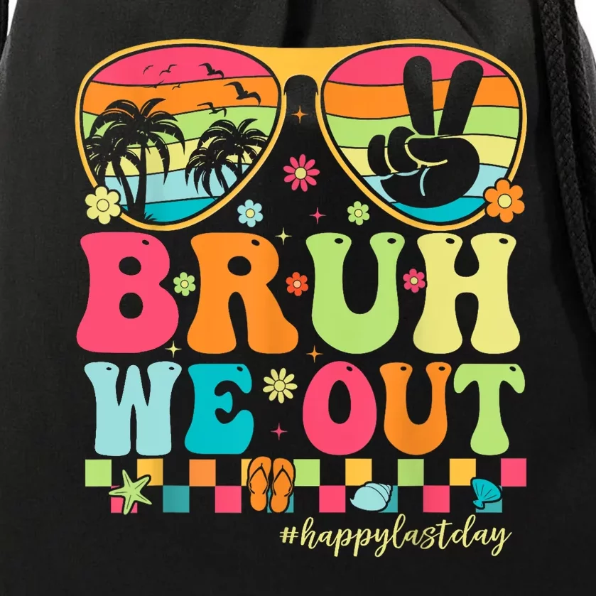 Bruh We Out Teachers Glasses Happy Last Day Of School Groovy Gift Drawstring Bag