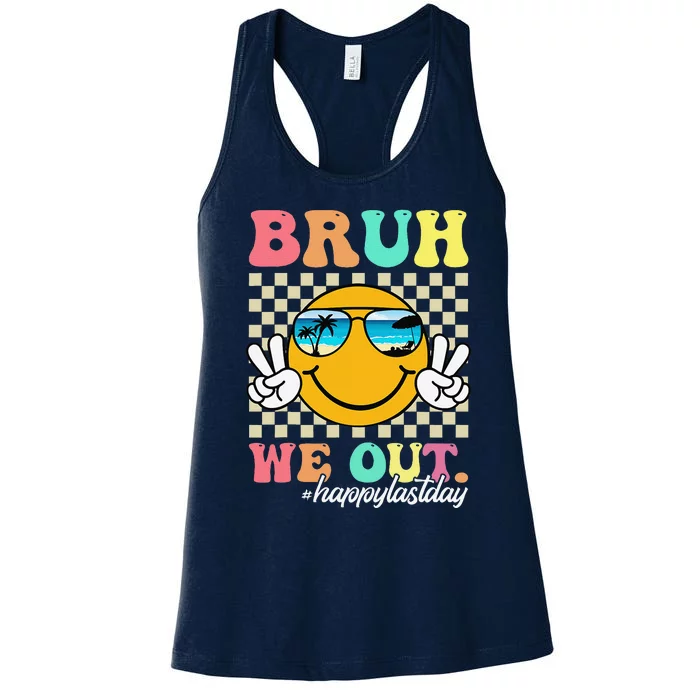 Bruh We Out Happy Last Day Of School Teacher Boy Girl Summer Women's Racerback Tank