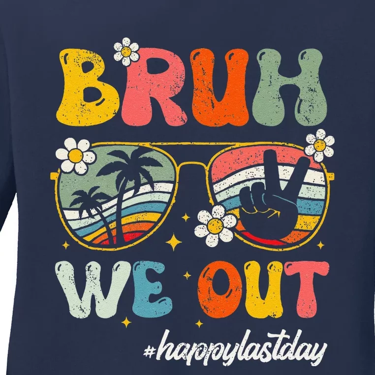 Bruh We Out Happy Last Day Of School Teacher Student Summer Ladies Long Sleeve Shirt