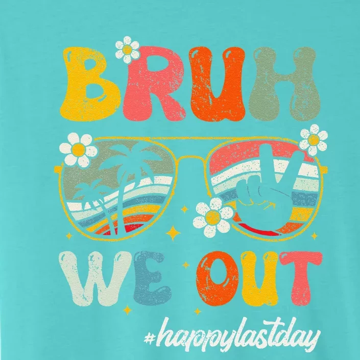 Bruh We Out Happy Last Day Of School Teacher Student Summer ChromaSoft Performance T-Shirt