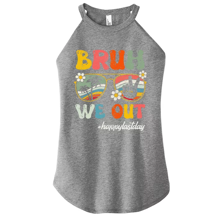 Bruh We Out Happy Last Day Of School Teacher Student Summer Women’s Perfect Tri Rocker Tank