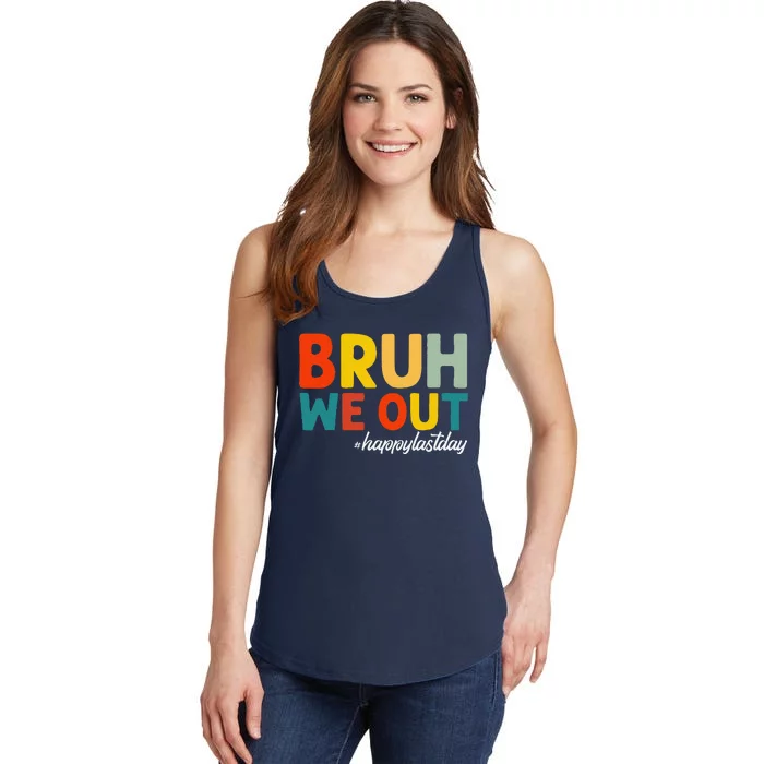 Bruh We Out Happy Last Day Of School Teacher Students Summer Ladies Essential Tank