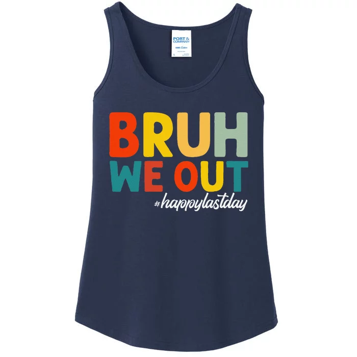 Bruh We Out Happy Last Day Of School Teacher Students Summer Ladies Essential Tank