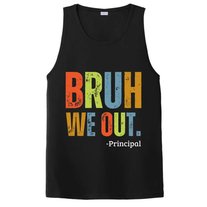 Bruh We Out Principal End Of School Year Teacher Summer Performance Tank