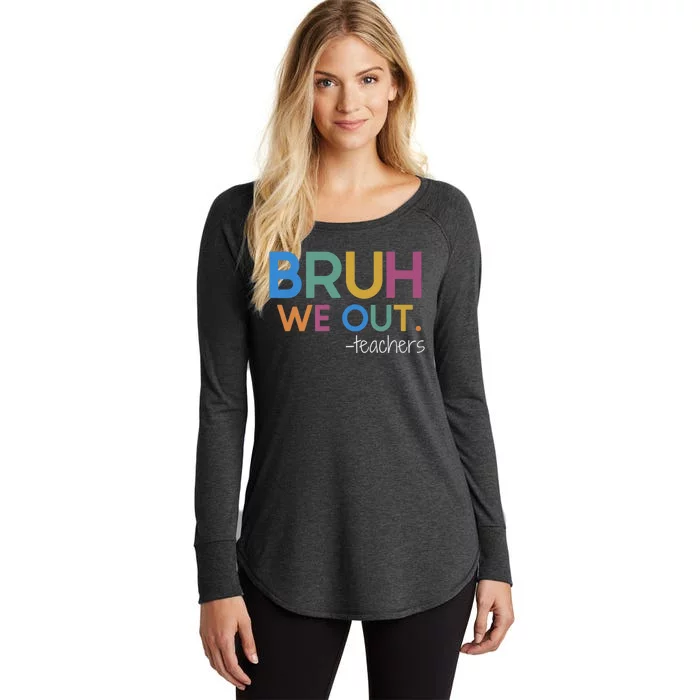 Bruh We Out Teacher Summer Break Last Day Of School Women's Perfect Tri Tunic Long Sleeve Shirt