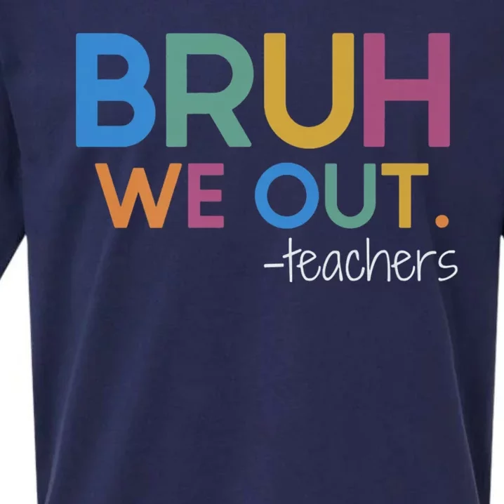 Bruh We Out Teacher Summer Break Last Day Of School Sueded Cloud Jersey T-Shirt