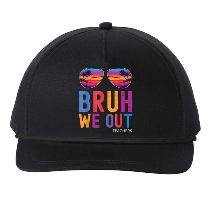 Bruh We Out Teachers Summer Last Day Of School Men Women Snapback Five-Panel Rope Hat