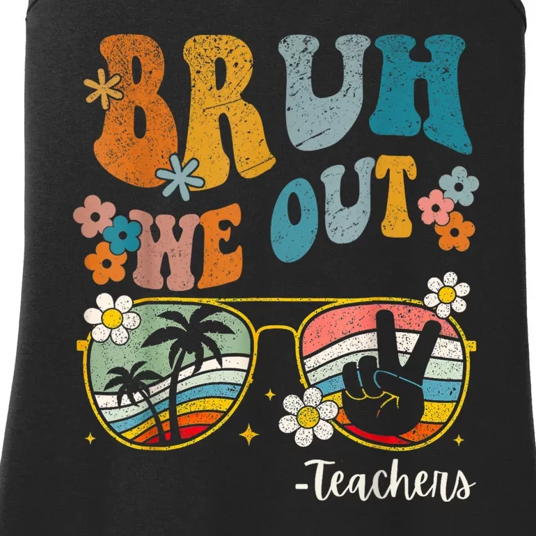 Bruh We Out Teachers Last Day Of School End Of School Year Ladies Essential Tank