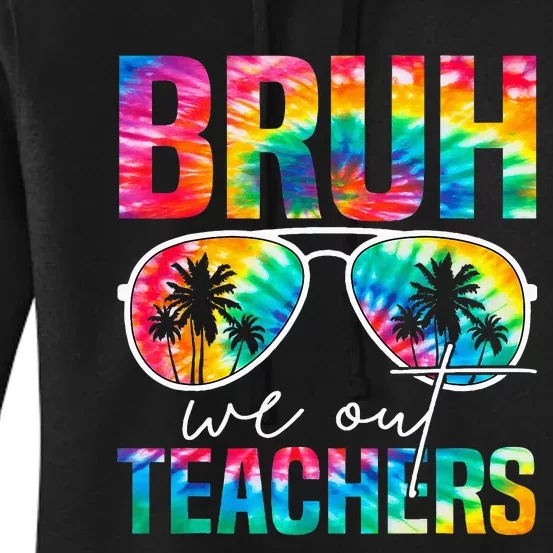 Bruh We Out Teachers Happy Last Day Of School Retro Women's Pullover Hoodie