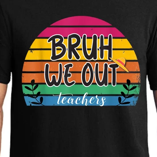 Bruh We Out Teachers End Of School Year Teacher Summer Pajama Set