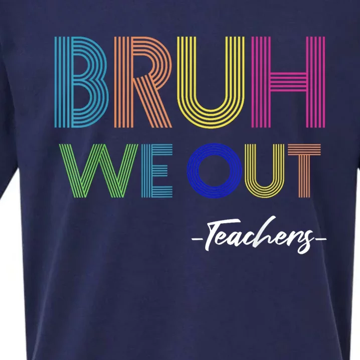 Bruh We Out Teachers End Of School Year Teacher Summer Sueded Cloud Jersey T-Shirt