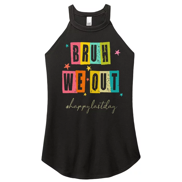 Bruh We Out Happy Last Day Of School Teacher Summer Women’s Perfect Tri Rocker Tank