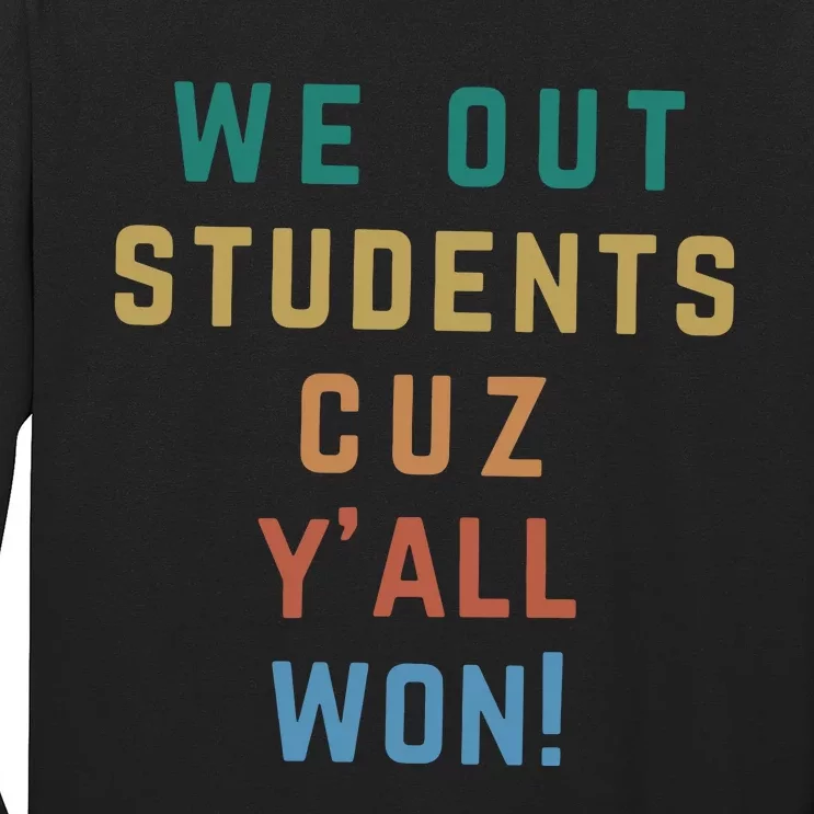 Bruh We Out Teacher YAll Won Long Sleeve Shirt