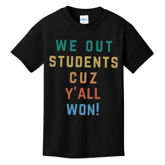 Bruh We Out Teacher YAll Won Kids T-Shirt