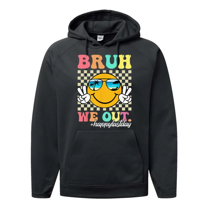 Bruh We Out Happy Last Day Of School Teacher Summer Performance Fleece Hoodie