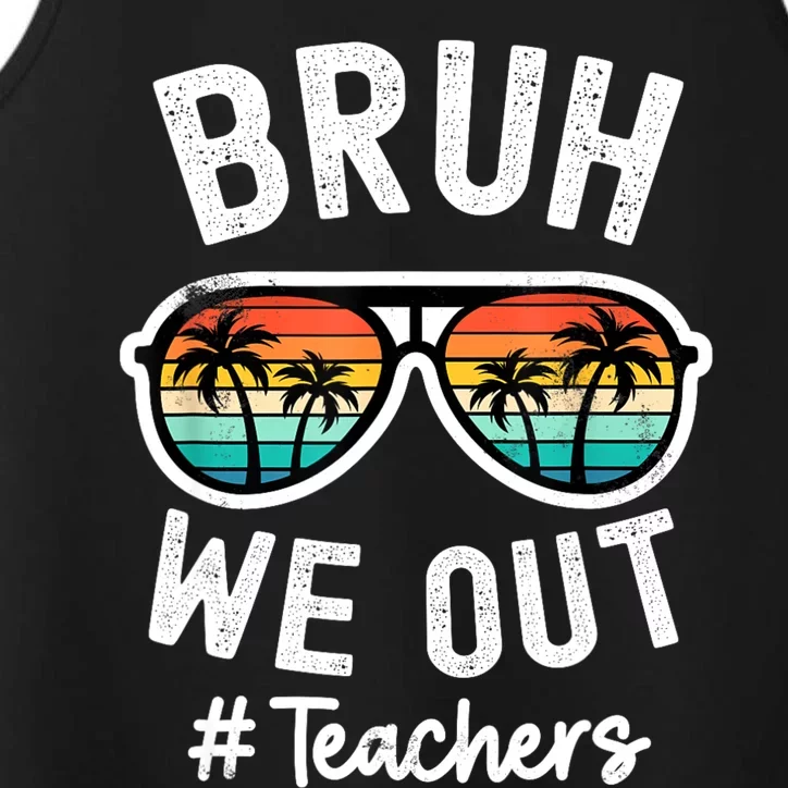 Bruh We Out Teachers School Out For Summer Tgif Teacher Performance Tank