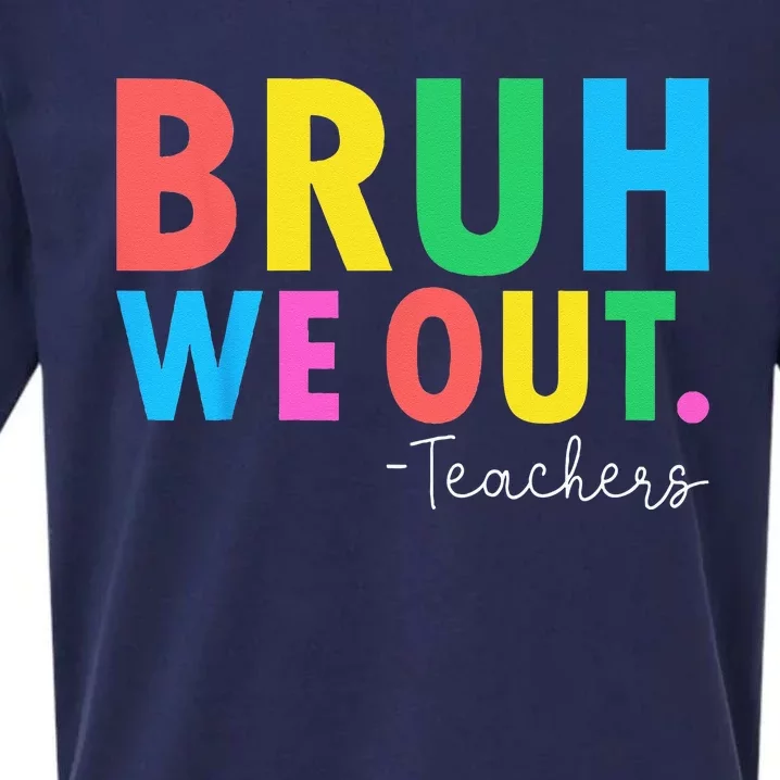 Bruh We Out Teachers Summer Last Day Of School Sueded Cloud Jersey T-Shirt