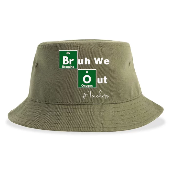 Bruh We Out Teachers Chemistry Periodic Table Sustainable Bucket Hat