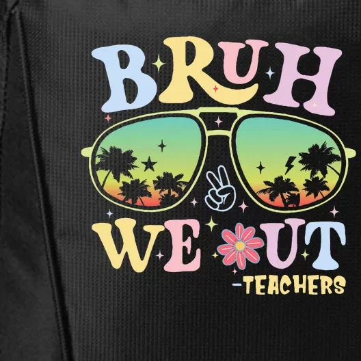 Bruh We Out Teachers Groovy Retro Happy Last Day Of School City Backpack