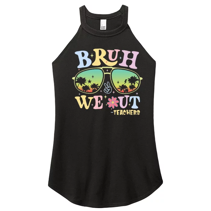 Bruh We Out Teachers Groovy Retro Happy Last Day Of School Women’s Perfect Tri Rocker Tank