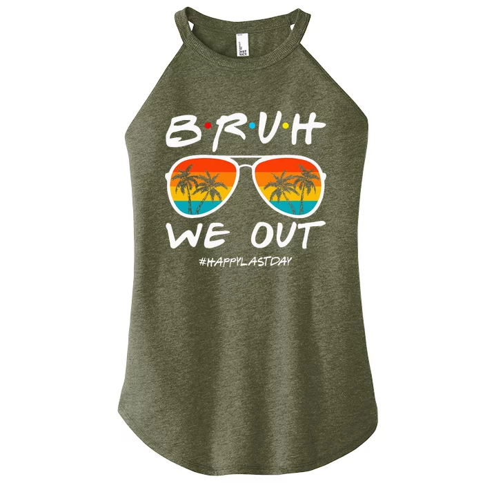 Bruh We Out Happy Last Day Of School Teacher Women’s Perfect Tri Rocker Tank