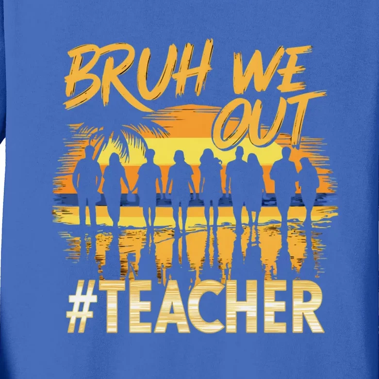 Bruh We Out End Of School Year Summer Time 2024 Cool Gift Kids Long Sleeve Shirt