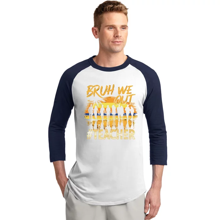 Bruh We Out End Of School Year Summer Time 2024 Cool Gift Baseball Sleeve Shirt