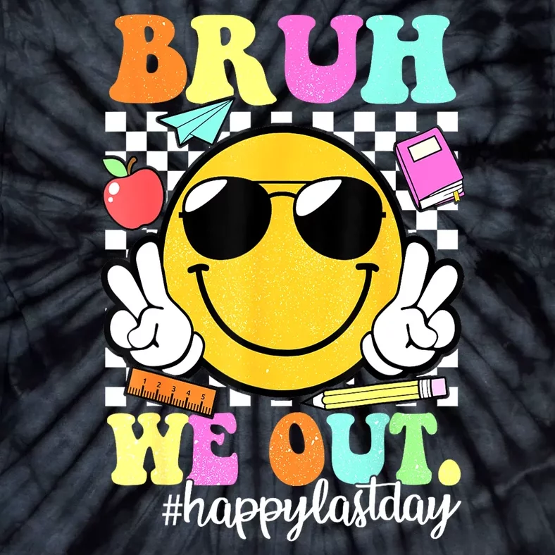 Bruh We Out Teachers Summer Glasses Happy Last Day Of School Gift Tie-Dye T-Shirt