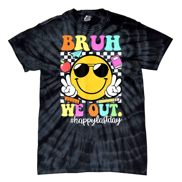 Bruh We Out Teachers Summer Glasses Happy Last Day Of School Gift Tie-Dye T-Shirt