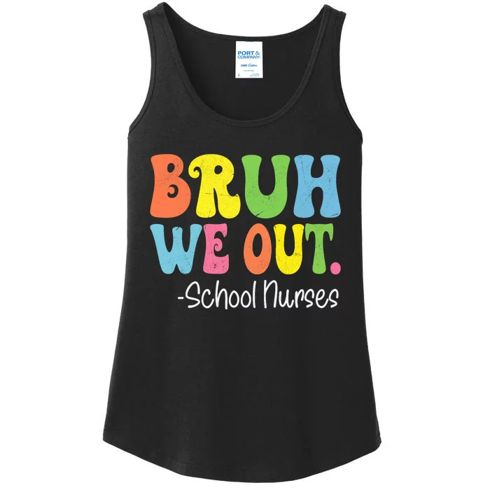 Bruh We Out School Nurses Happy Last Day Of School Groovy Ladies Essential Tank